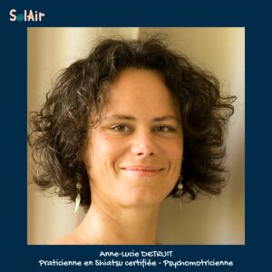 Anne-Lucie DETRUIT Praticienne en Shiatsu certifiée - Psychomotricienne