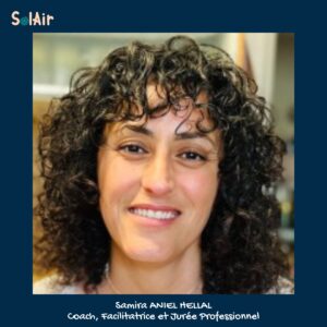 Samira ANIEL HELLAL Coach, Facilitatrice et Jurée Professionnel